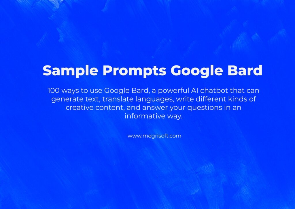 Sample Prompts for Google Bard Chat Based AI Tool