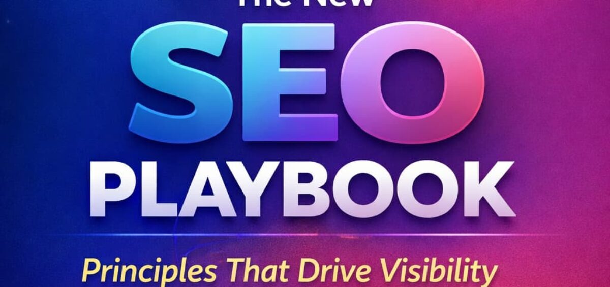 The New SEO Playbook: Principles That Drive Visibility in AI-Driven Search